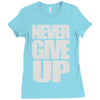 never give up (2) Ladies Fitted T-Shirt
