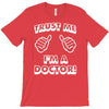 trust me i'm a doctor T-Shirt