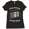 stop staring at my rack Ladies Fitted T-Shirt