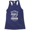 My Favorite People Call Me Cousin Racerback Tank