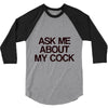 ask me about my cock rooster 3/4 Sleeve Shirt