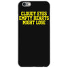 cloudy eyes, empty hearts, might lose iPhone 6/6s Case