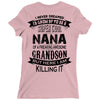 Super Cool Nana Of A Freaking Awesome Grandson Ladies Fitted T-Shirt