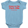 funny t shirt come to the dark side we have cookies rude tee offensive Baby Onesie