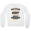 Super Cool Aunt Of A Freaking Awesome Niece Crewneck Sweatshirt