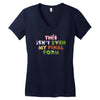 this isn't even my final form Women's V-Neck T-Shirt