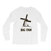 big fan Long Sleeve Shirts