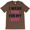 i wear pink for my aunt breast cancer T-Shirt
