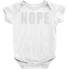 nope (2) Baby Onesie