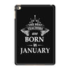 the best teachers are born in january iPad Mini 4