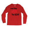 Yes To Sex! Long Sleeve Shirts