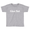 ghost bait Toddler T-shirt