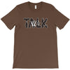 WE TALK T-Shirt