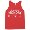 must be monday Tank Top