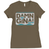 damn gina Ladies Fitted T-Shirt