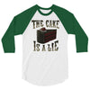 the cake is a lie 3/4 Sleeve Shirt