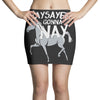 nay sayers gonna nay Mini Skirts