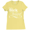 you're sick and twisted, i like you! Ladies Fitted T-Shirt