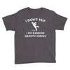 i don't trip Youth Tee