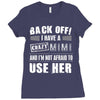 back off i have a crazy mimi and i'm not afraid to user her. Ladies Fitted T-Shirt