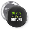 nerdy by nature Pin-back button