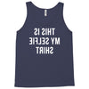 this is my selfie Tank Top