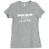 chicks dig me Ladies Fitted T-Shirt