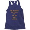 she believed Racerback Tank