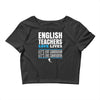 english teacher save lives Crop Top