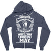 Never Underestimate Old Man Who Was Born May Zipper Hoodie