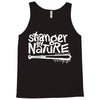 stranger by nature Tank Top