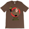 trap queen T-Shirt