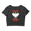 Halloween You Cant Scare Me Im A Preschool Teacher Crop Top