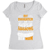 My Daughter Is Super Awesome Her Mom Women's Triblend Scoop T-shirt