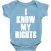 i know my rights Baby Onesie