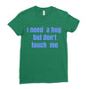 i need a hug  but don't touch me Ladies Fitted T-Shirt