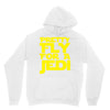 pretty fly for a jedi Unisex Hoodie