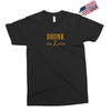 drunk in love Exclusive T-shirt