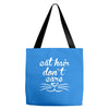 cat hair don't care cute crazy cat Tote Bags