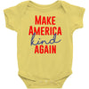 make america kind again Baby Bodysuit