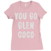 you go glen coco Ladies Fitted T-Shirt