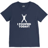 I Pooped Today V-Neck Tee