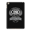 vintage quality without compromise 1990 aged to perfection iPad Mini 4
