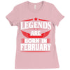 Legends Are Born In February Ladies Fitted T-Shirt