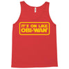 it's on like obi wan Tank Top