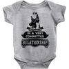 I Am German Shepherd Actually In A Very Commited Relationship Baby Onesie