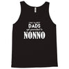 Only the best Dads Get Promoted to Nonno Tank Top
