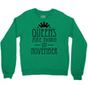 queens are born in november (2) Crewneck Sweatshirt