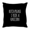 b please unicorn Throw Pillow