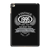 vintage quality without compromise 1995 aged to perfection iPad Mini 4